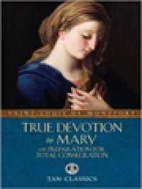 Image of True Devotion To Mary With Preparation For Total Consecration
