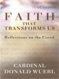 Image of Faith That Transforms Us: Reflections On The Creed