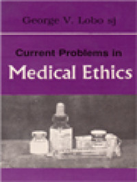 Image of Current Problems In Medical Ethics: A Comprehensive Guide To Ethical Problems In Medical Practice