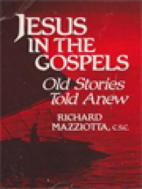Image of Jesus In The Gospels: Old Stories Told Anew