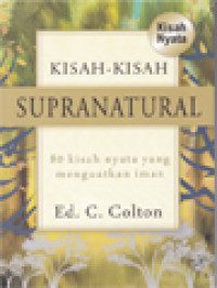 Image of Kisah-Kisah Supranatural: 80 Kisah Nyata Yang Menguatkan Iman