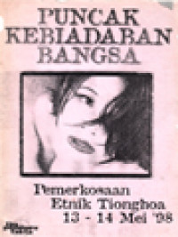 Image of Puncak Kebiadaban Bangsa: Perkosaan Etnik Tionghoa 13-14 Mei 1998