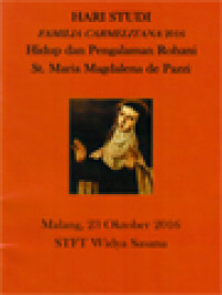 Image of Hidup Dan Pengalaman Rohani St. Maria Magdalena De Pazzi: Hari Studi Familia Carmelitana 2016 (Malang, 23 Oktober 2016)