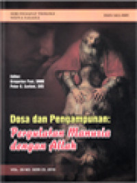 Image of Dosa Dan Pengampunan: Pergulatan Manusia Dengan Allah (25) / Gregorius Pasi, Peter Bruno Sarbini (Editor); Mazmur 130: Mazmur Pertobatan Yang Ke-6 (53-59); Sulitnya Mengampuni Dan Sukacita Pengampunan (60-68); Mazmur Dan Kesembuhan Rohani Dan Jasmani (69-76); Otobiografi Teresia Dari Yesus: Kisah Kerahiman Allah (207-219)