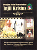 Dengan Setia Mewartakan Injil Kristus: Buku Kenangan Tahbisan Uskup Keuskupan Malang Mgr. Henricus Pidyarto Gunawan, O.Carm. 3 September 2016