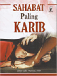 Image of Sahabat Paling Karib: Meniti Cinta, Merenda Persahabatan Dari Manusia Hingga Allah, Sang Maharahim