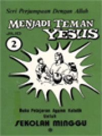 Image of Menjadi Murid Yesus II: Buku Pelajaran Agama Katolik Untuk Sekolah Minggu (Buku Pegangan Pembina Sekolah Minggu)