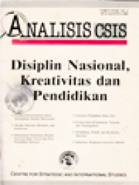 Image of Analisis CSIS: Disiplin Nasional, Kreativitas Dan Pendidikan