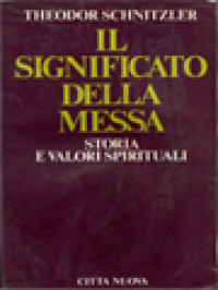 Image of Il Significato Della Messa: Storia E Valori Spirituali
