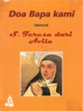 Doa Bapa Kami Menurut S. Teresa Dari Avila