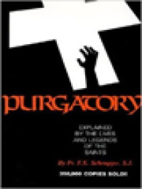 Image of Purgatory: Explained By The Lives And Legends Of The Saint