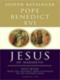 Image of Jesus Of Nazareth II: Holy Week - From The Entrance Into Jerusalem To The Resurrection