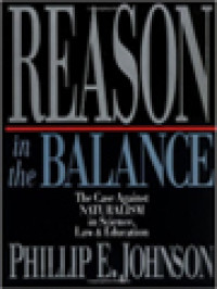 Image of Reason In The Balance: The Case Against Naturalism In Science, Law & Education