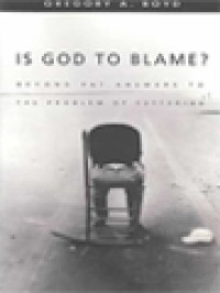 Image of Is God To Blame: Moving Beyond Pat Answer To The Problems Of Evil