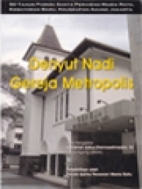 Image of Denyut Nadi Gereja Metropolis: 50 Tahun Tapak Sejarah Paroki Santa Perawan Maria Ratu, Blok Q Keuskupan Agung Jakarta