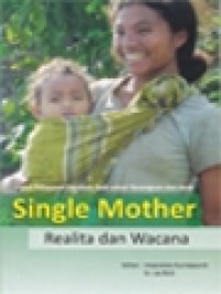 Image of Single Mother: Realita Dan Wacana / Imaculata Kurniasanti (Editor)