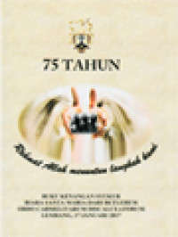 Image of 75 Tahun, Rahmat Allah Memuntun Langkah Kami: Buku Kenangan Syukur Biara Santa Maria Dari Betlehem Ordo Carmelitarum Discalceatorum, Lembang 17 Januari 2017