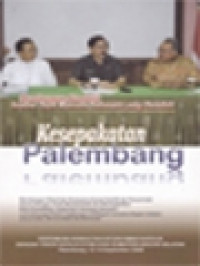 Image of Kesepakatan Palembang: Membangun Tekad Dan Kerjasama Gereja Katolik Dan Pemerintah Secara Sinergis Untuk Memperbaiki Dan Meningkatkan Mutu Pendidikan, Kaderisasi, Penataan Ekonomi Serta Keluarga Peduli Lingkungan Di Wilayah Sumatera Bagian Selatan Yang Cerdas, Bermartabat Dan Bermoral (Membangun Kembali Sumber Daya Manusia Indonesia Yang Beradab)
