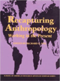 Image of Recapturing Anthropology: Working In The Present / Richard G. Fox (Edited)