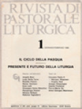 Rivista Di Pastorale Liturgica 1: Il Ciclo Della Pasqua - Presente E Futuro Della Liturgia
