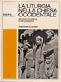 Image of La Liturgia Nella Chiesa Occidentale: Sintesi Storica E Riflessioni