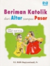 Image of Beriman Katolik Dari Altar Sampai Pasar