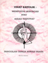 Image of Umat Katolik: Mempunyai Hubungan Atau Sudah Terputus? Panggilan Gereja Bawah Tanah