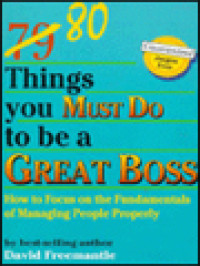 Image of 80 Things You Must Do To Be A Great Boss: How To Focus On The Fundamentals Of Managing People Properly