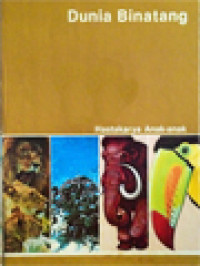 Image of Hastakarya Anak-Anak - Pustaka Bagaimana Dan Mengapa: Dunia Binatang