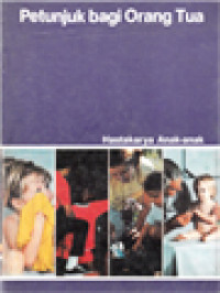 Image of Hastakarya Anak-Anak - Pustaka Bagaimana Dan Mengapa: Petunjuk Bagi Orang Tua