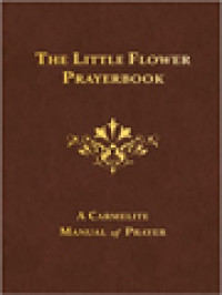 Image of The Little Flower Prayerbook: A Carmelite Manual Of Prayer