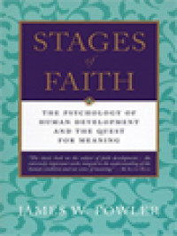 Image of Stages Of Faith: The Psychology Of Human Development And The Quest For Meaning