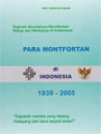 Image of Sejarah Dimulainya Montfortan Hidup Dan Berkarya Di Indonesia: Para Montfortan Di Indonesia 1939-2005