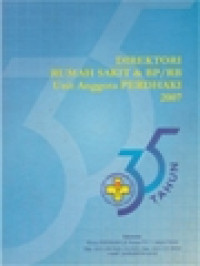Image of Direktori Rumah Sakit & BP/RB Unit Anggota Perdhaki 2007: 35 Tahun PERDHAKI
