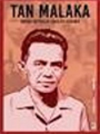 Image of Tan Malaka: Bapak Republik Yang Dilupakan