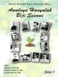Image of Awalnya Hanyalah Biji Sesawi I: Kasih Kreatif Para Perintis Misi