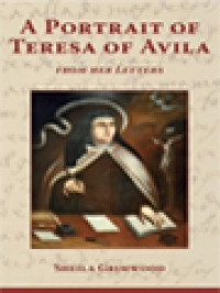 Image of A Portrait Of Teresa Of Avila: From Her Letters (Carmelite Biographies)
