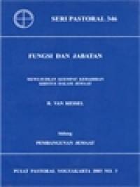 Image of Fungsi Dan Jabatan: Mewujudkan Keempat Kehadiran Kristus Dalam Jemaat (Bidang Pembangunan Jemaat)