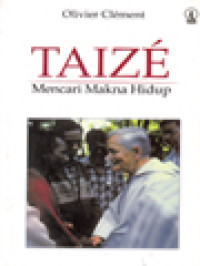 Image of Taize: Mencari Makna Hidup