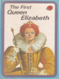 Image of The First Queen Elizabeth