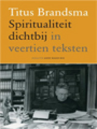 Image of Titus Brandsma: Spiritualiteit Dichtbij In Veertien Teksten