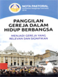 Image of Nota Pastoral KWI 2018: Panggilan Gereja Dalam Hidup Berbangsa - Menjadi Gereja Yang Relevan Dan Signifikan