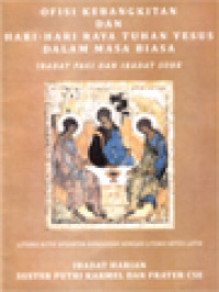 Image of Ofisi Kebangkitan Dan Hari-Hari Raya Tuhan Yesus Dalam Masa Biasa: Ibadat Pagi Dan Ibadat Sore (Ibadat Harian Suster Putri Karmel Dan Frater CSE)