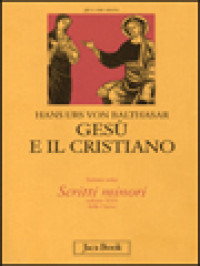 Image of Gesù E Il Cristiano: Il Cristiano E L’angoscia; Chi è Il Cristiano?; Cordula; La Verità è Sinfonica; Con Occhi Semplici; Gesù Ci Conosce? Noi Conosciamo Gesù?.
Volume XXV Delle Opere. Sezione Sesta, Scritti Minori
