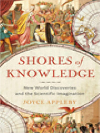 Image of Shores Of Knowledge: New World Discoveries And The Scientific Imagination