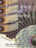 Faith In A Global Economy: A Primer For Christians