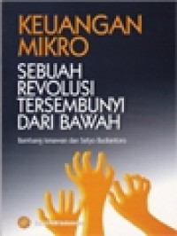 Image of Keuangan Mikro: Sebuah Revolusi Tersembunyi Dari Bawah