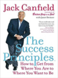 Image of The Success Principles: How To Get From Where You Are To Where You Want To Be