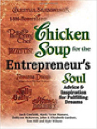Image of Chicken Soup For The Entrepreneur's Soul: Advice And Inspiration For Fulfilling Dreams