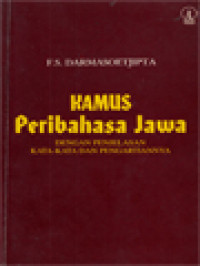 Image of Kamus Peribahasa Jawa: Dengan Penjelasan Kata-Kata Dan Pengartiannya